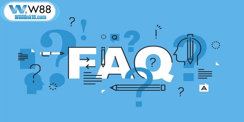 Một số câu hỏi thường gặp về giao dịch tài chính nạp rút tiền W88
